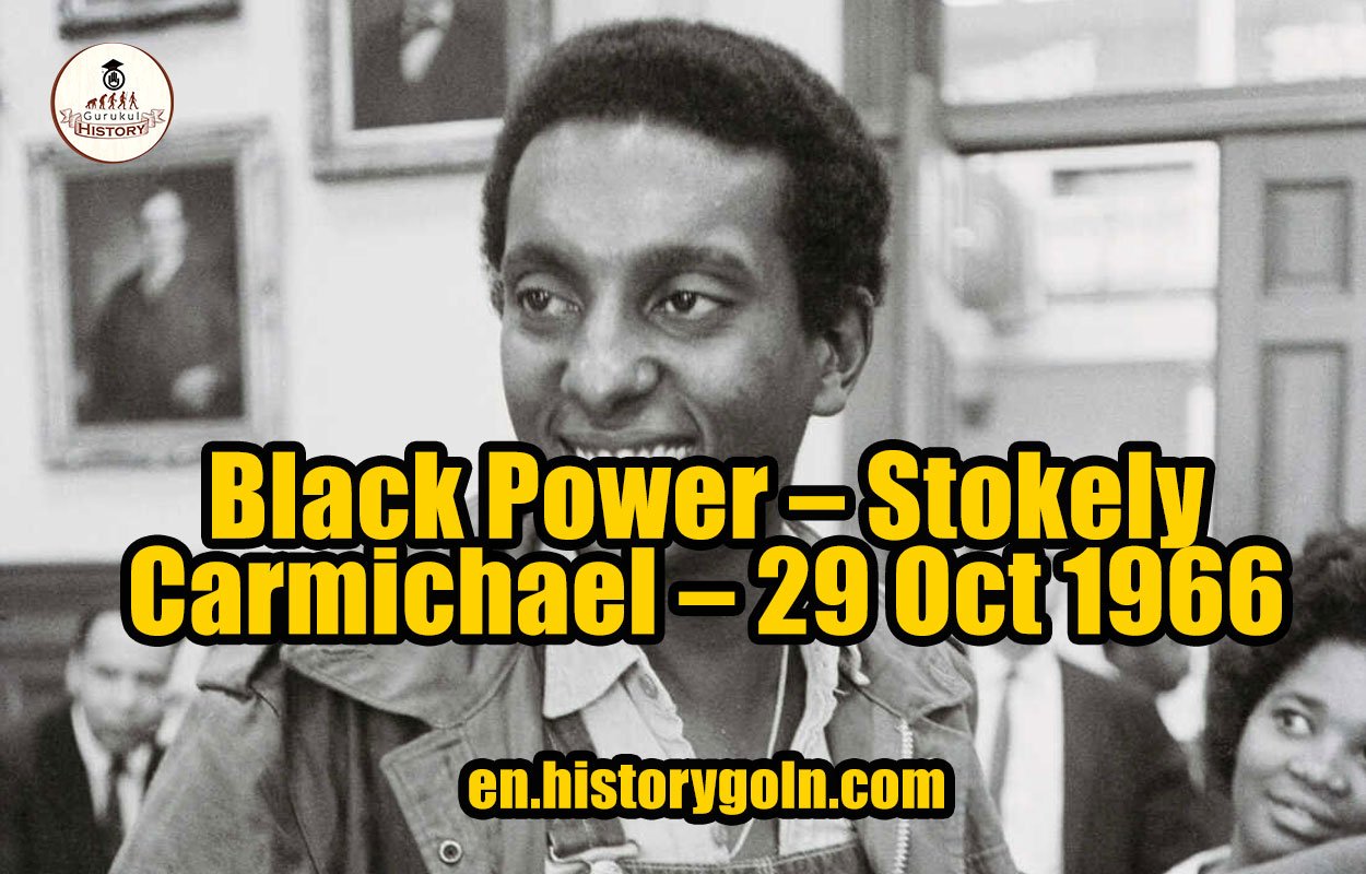 Black Power - Stokely Carmichael - 29 Oct 1966