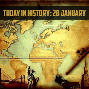 Today in History: 28 January
