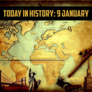 Today in History: 9 January