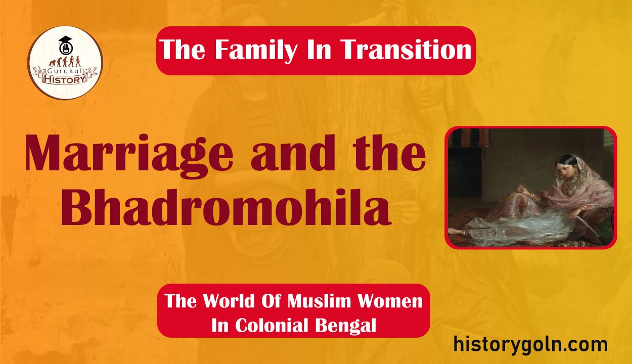 Marriage and the Bhadromohila