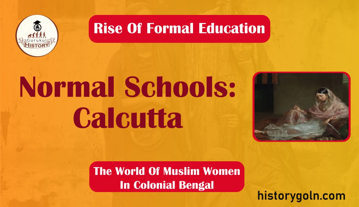 Normal Schools: Calcutta