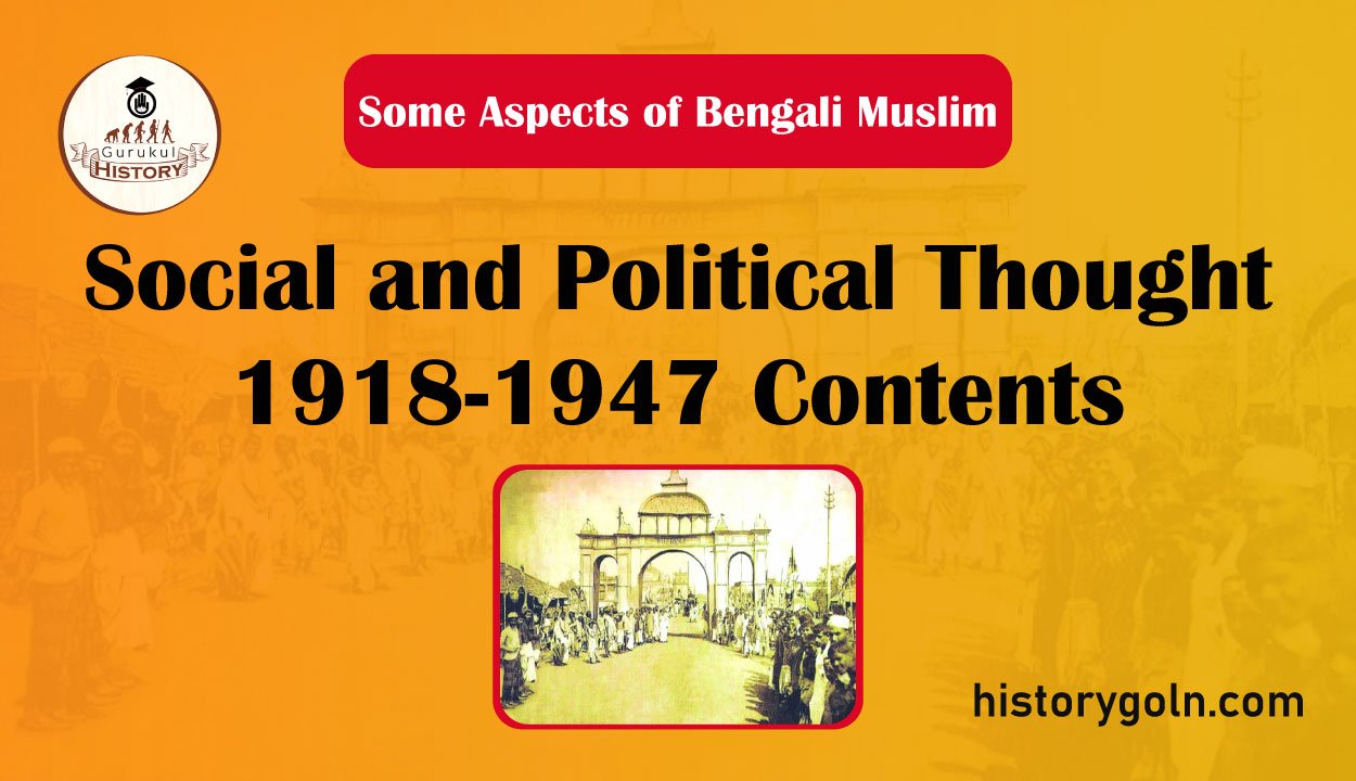 Some Aspects of Bengali Muslim Social and Political Thought