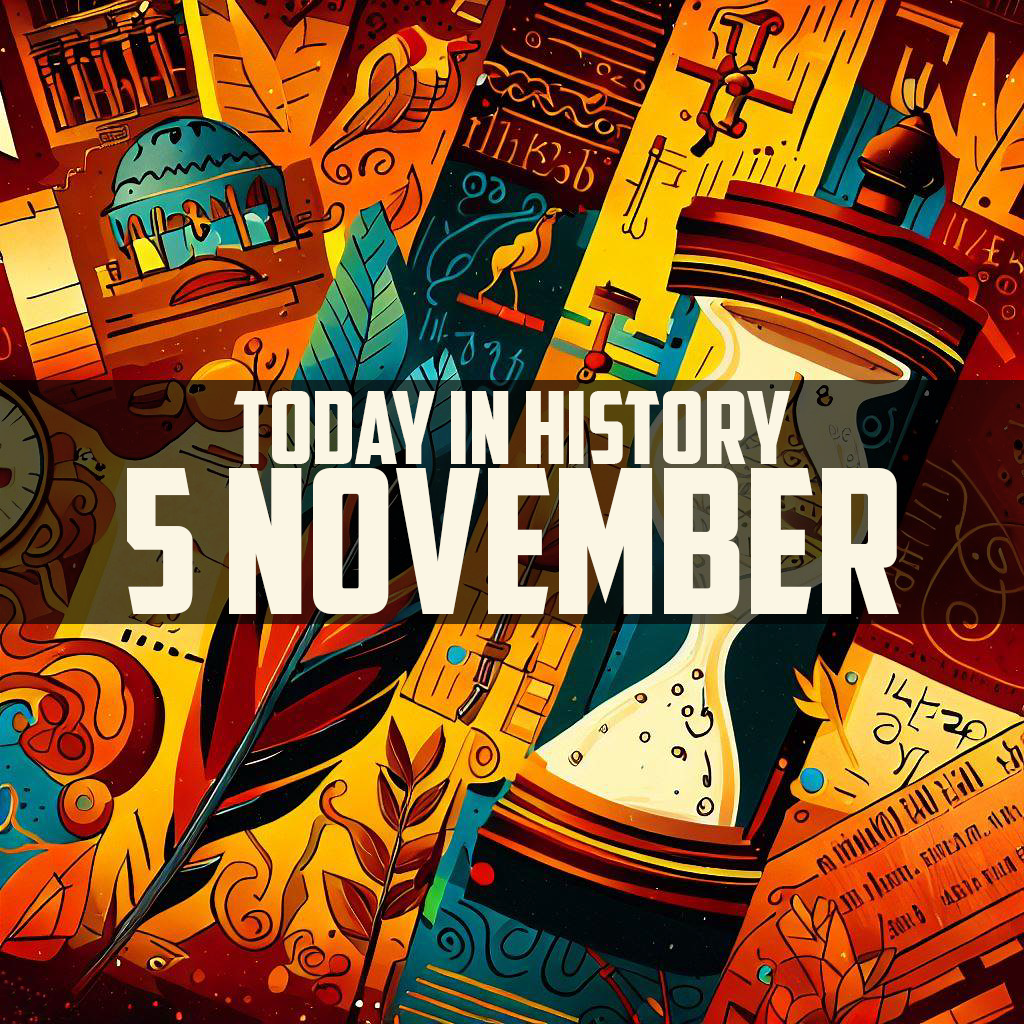 Today in History: 5 November