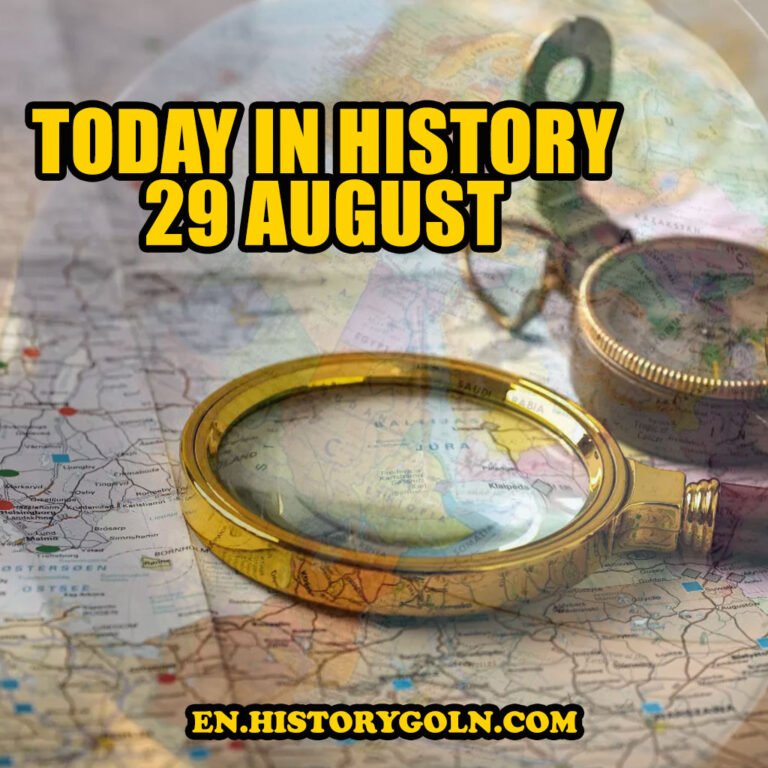 Today in History: 29 August