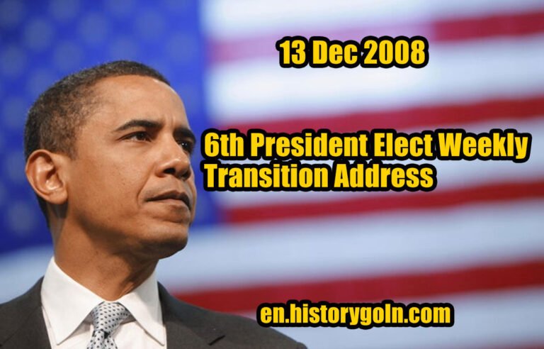 6th President Elect Weekly Transition Address | Barack Obama | 13 Dec 2008