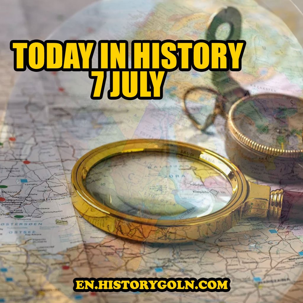 Today in History: 7 July