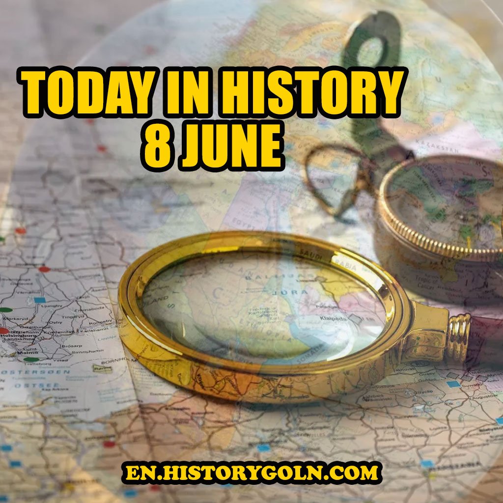 Today in History: 8 June