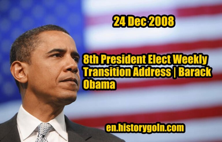8th President Elect Weekly Transition Address | Barack Obama | 24 Dec 2008