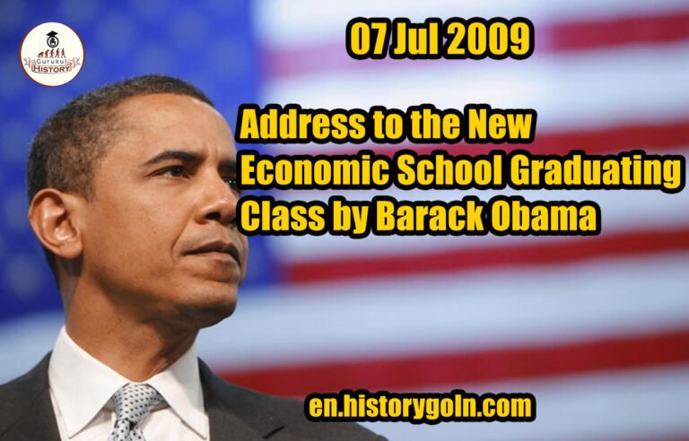 Address to the New Economic School Graduating Class by Barack Obama | 07 Jul 2009