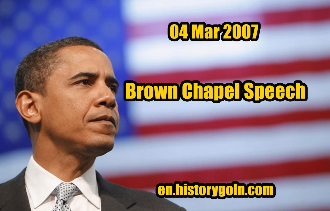 Brown Chapel Speech | Barack Obama | 04 Mar 2007