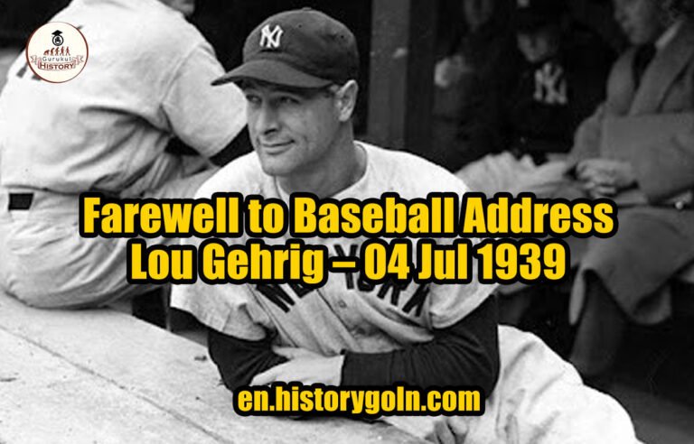 Farewell to Baseball Address – Lou Gehrig – 04 Jul 1939