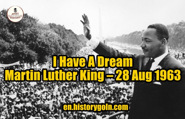 I Have A Dream – Martin Luther King – 28 Aug 1963