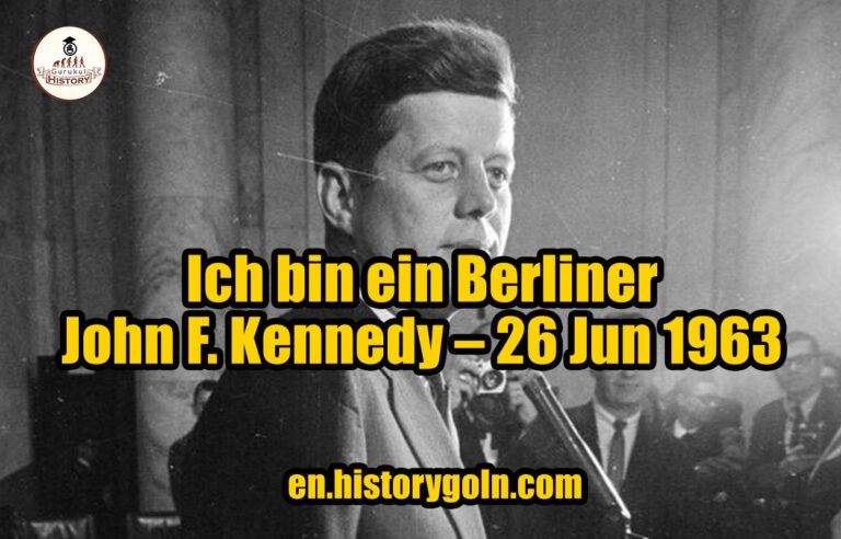 Ich bin ein Berliner – John F. Kennedy – 26 Jun 1963