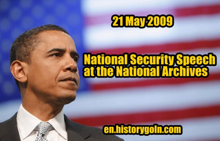 National Security Speech at the National Archives | Barack Obama | 21 May 2009