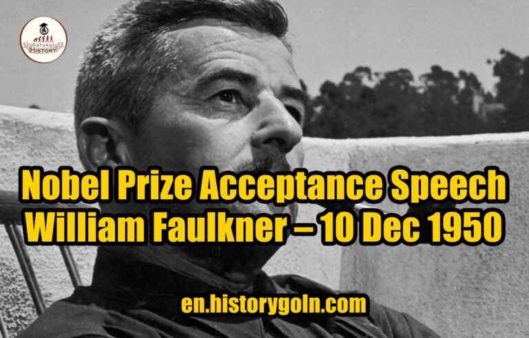 Nobel Prize Acceptance Speech – William Faulkner – 10 Dec 1950