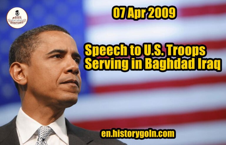 Speech to U.S. Troops Serving in Baghdad Iraq | Barack Obama | 07 Apr 2009