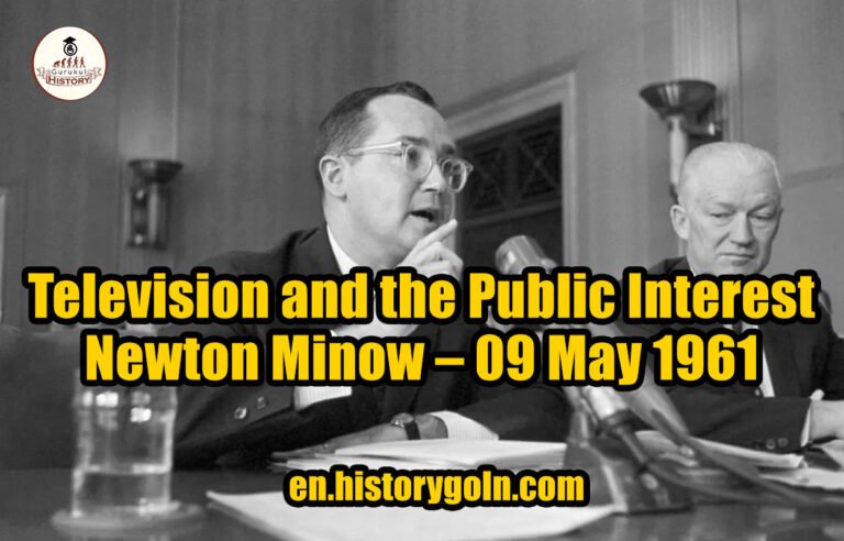 Television and the Public Interest – Newton Minow – 09 May 1961