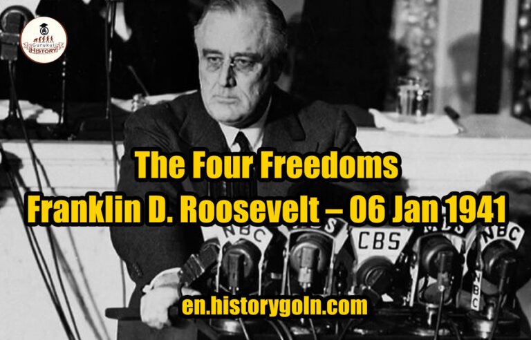The Four Freedoms – Franklin D. Roosevelt – 06 Jan 1941