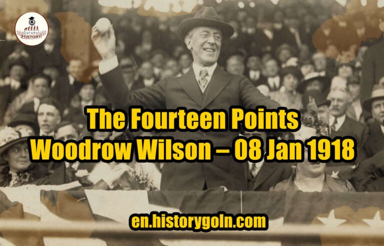 The Fourteen Points – Woodrow Wilson – 08 Jan 1918