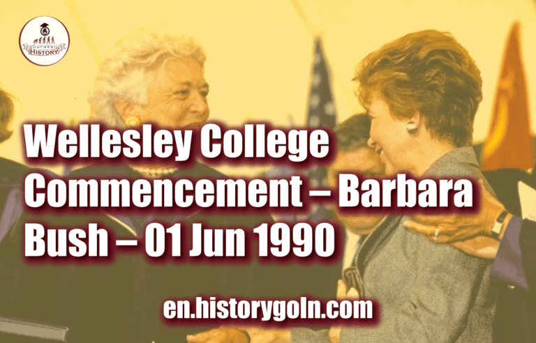 Wellesley College Commencement – Barbara Bush – 01 Jun 1990