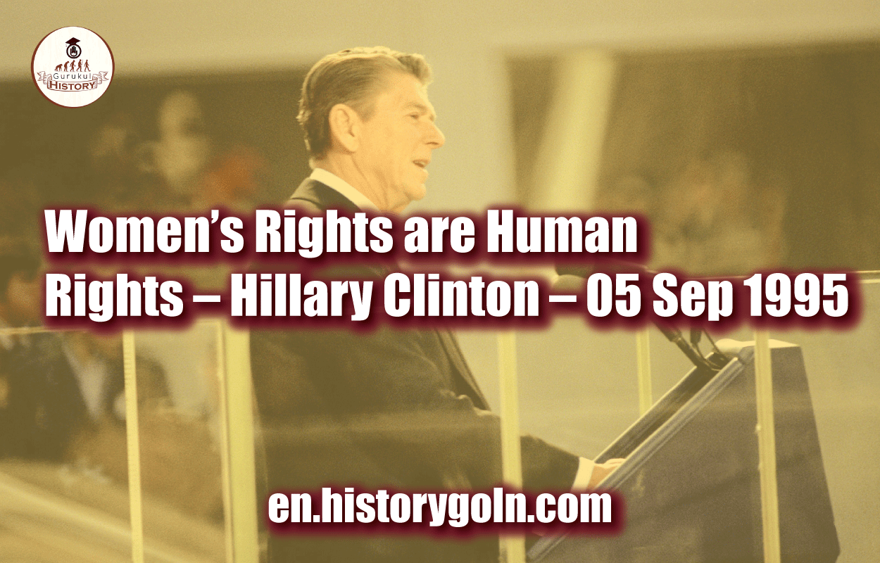 Women’s Rights are Human Rights – Hillary Clinton – 05 Sep 1995