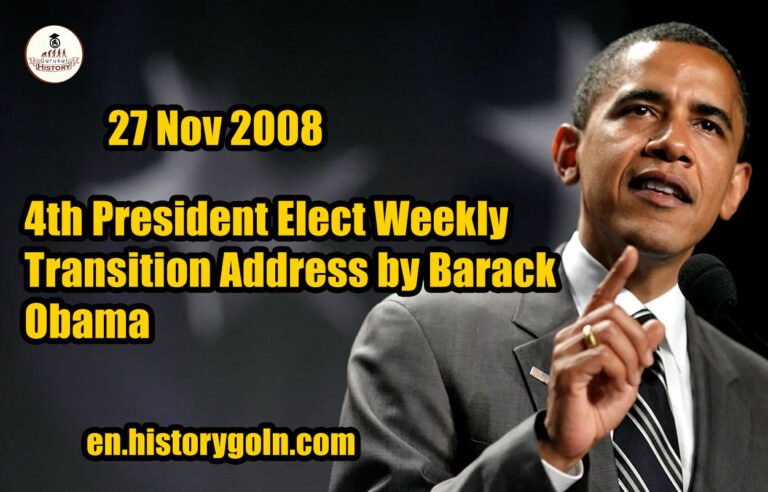 4th President Elect Weekly Transition Address by Barack Obama | 27 Nov 2008