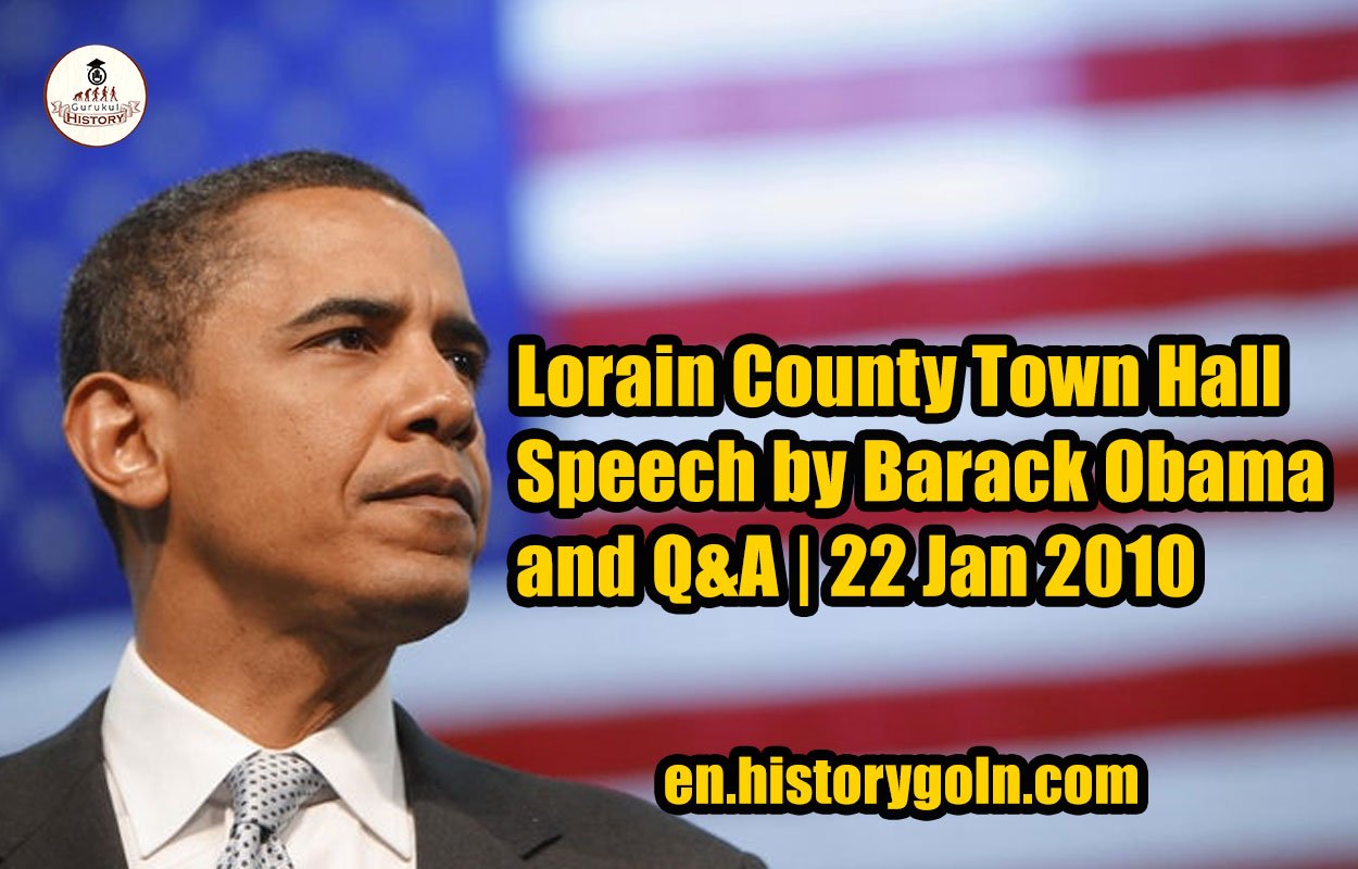 Lorain County Town Hall Speech by Barack Obama and Q&A | 22 Jan 2010