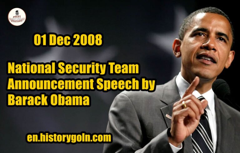 National Security Team Announcement Speech by Barack Obama 01 Dec 2008National Security Team Announcement Speech by Barack Obama 01 Dec 2008
