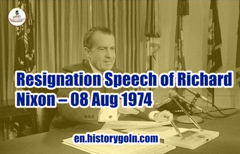 Resignation Speech of Richard Nixon – 08 Aug 1974