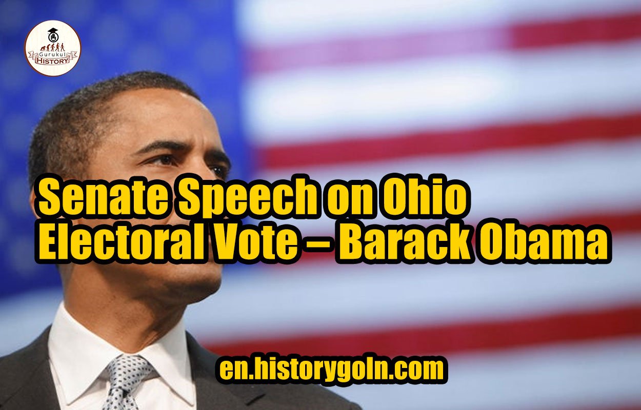 Senate Speech on Ohio Electoral Vote – Barack Obama